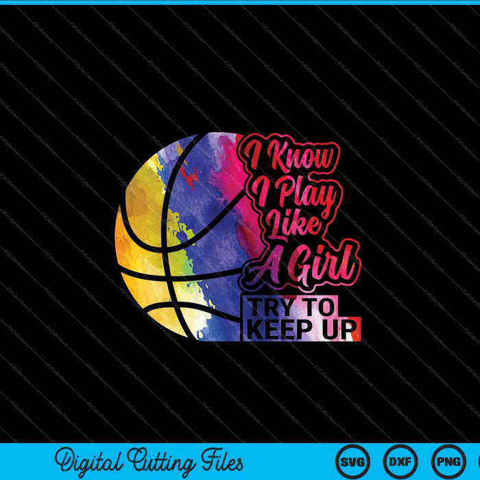 Basketball women team play like a girl SVG cut file