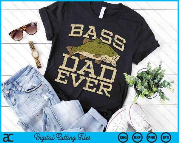 Bass Dad Ever Fishing Fish Fathers Day Gift SVG PNG Digital Cutting Files