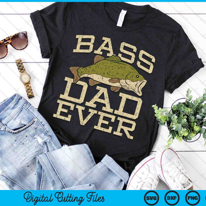 Bass Dad Ever Fishing Fish Fathers Day Gift SVG PNG Digital Cutting Files