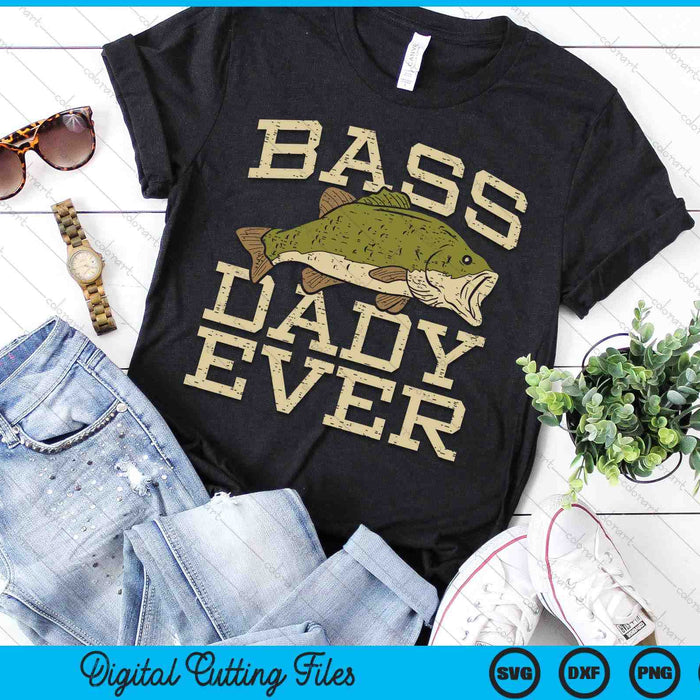 Bass Dady Ever Fishing Fish Fathers Day Gift SVG PNG Digital Cutting Files