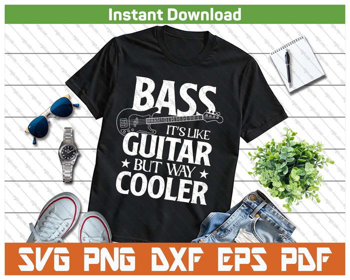 Funny Bass Guitar Player Musician Quote SVG PNG