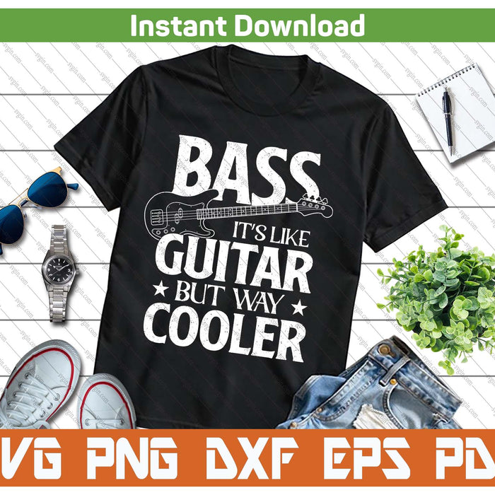 Funny Bass Guitar Player Musician Quote SVG PNG
