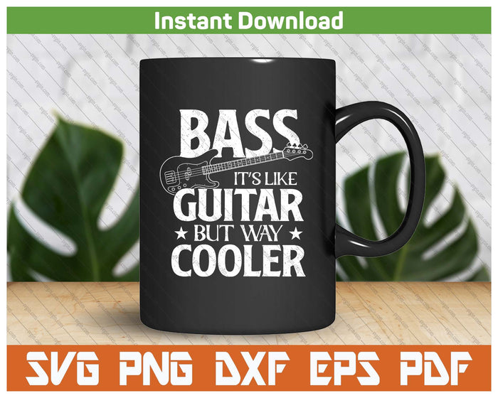 Funny Bass Guitar Player Musician Quote SVG PNG