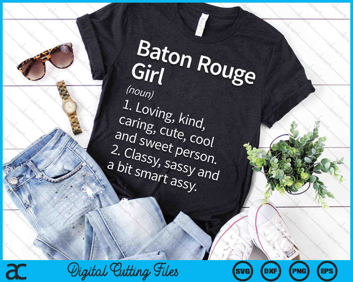 Baton Rouge Girl LA Louisiana Home Roots SVG PNG Cortar archivos imprimibles