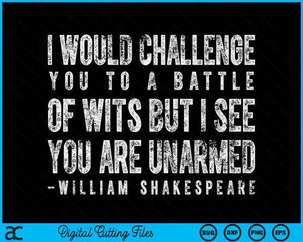 Battle of Wits Shakespeare Quote SVG PNG Digital Cutting Files