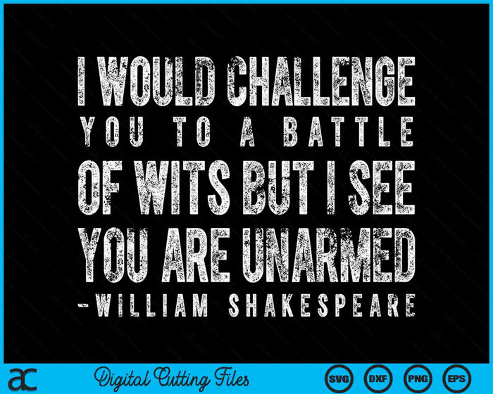 Battle of Wits Shakespeare Quote SVG PNG Digital Cutting Files