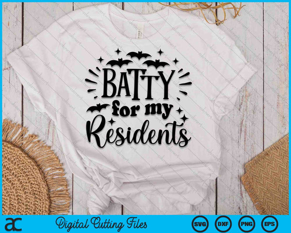 Batty For My Residents Nursing Home Halloween Sign SVG PNG Digital Cutting Files - on a t-shirt