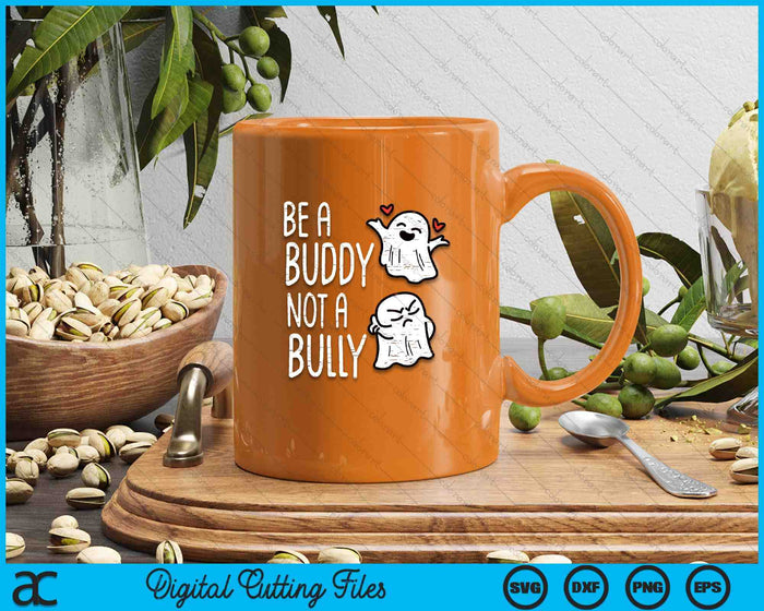 Be A Buddy Not A Bully Ghosts Orange Anti Bullying Unity Day SVG PNG Digital Printable Files