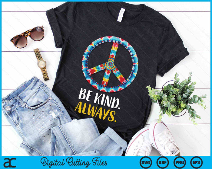 Be Kind Always Tie Dye Peace Sign Hippie Style SVG PNG Digital Cutting Files