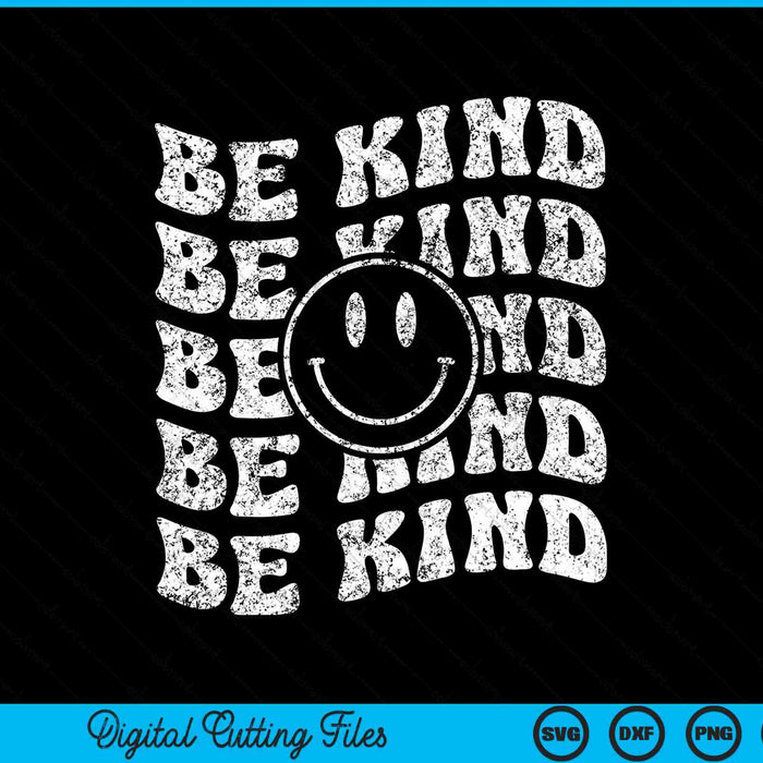 Be Kind Retro Happy Face Vintage Positivity SVG PNG Digital Cutting Files