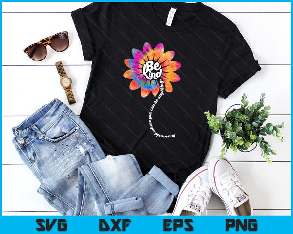 Be Kind Shirt Groovy Tie Dye Flower Power Gift Anti Bullying SVG PNG Digital Printable Files