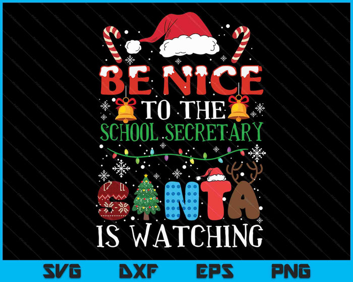 Wees aardig tegen de schoolsecretaris Santa kijkt naar Kerstmis SVG PNG digitale snijbestanden