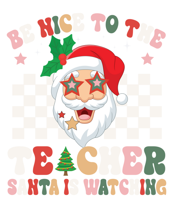 Wees aardig tegen de leraar Santa kijkt naar Retro Christmas SVG PNG digitale snijbestanden