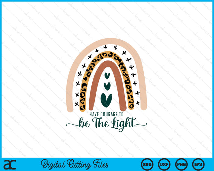 Be The Light Boho Rainbow Christian Scripture Religious Cute SVG PNG Digital Printable Files