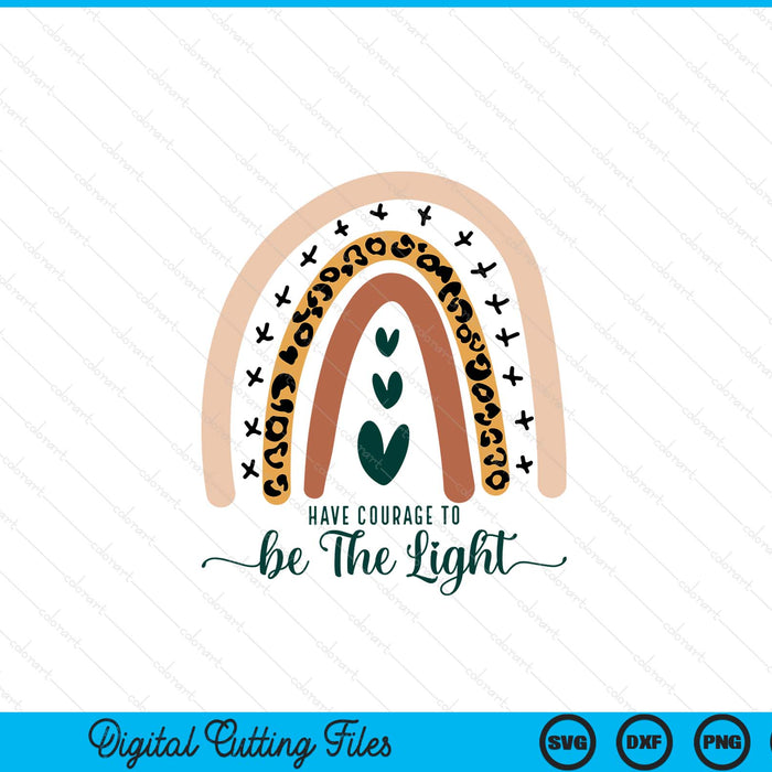 Be The Light Boho Rainbow Christian Scripture Religious Cute SVG PNG Digital Printable Files