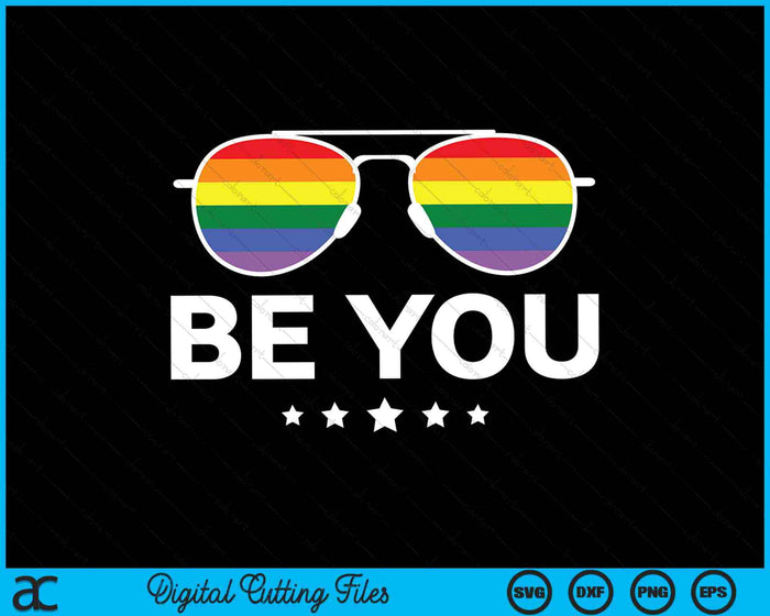Be You LGBT Rainbow Sunglasses SVG PNG Digital Cutting Files