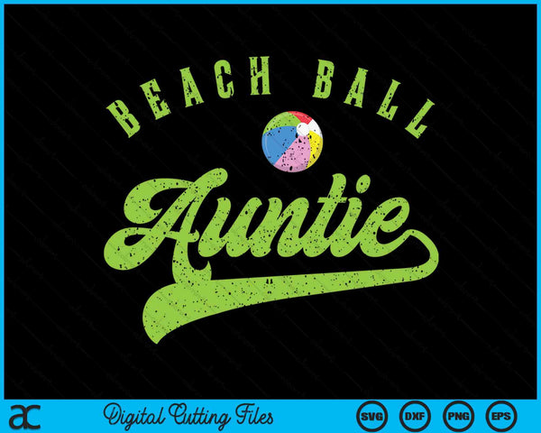 Beach Ball Auntie SVG PNG Digital Cutting Files