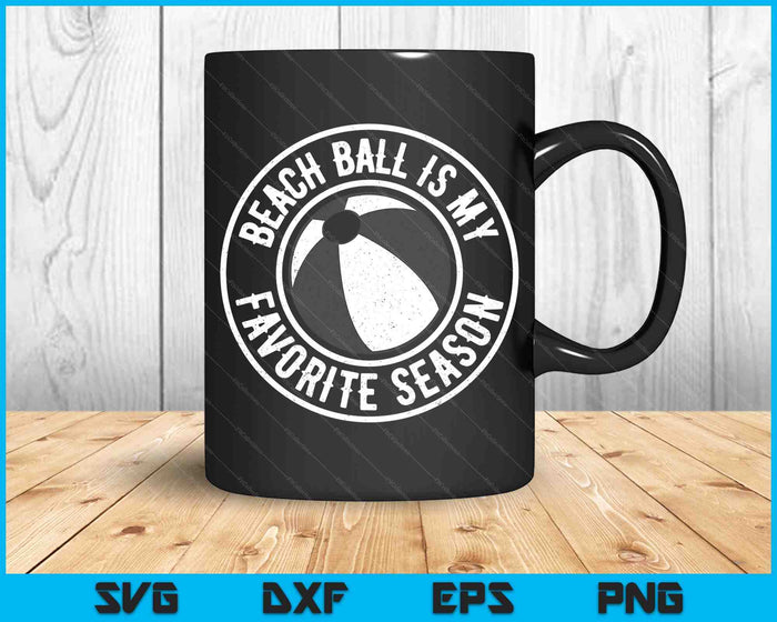 Beach Ball Is My Favorite Season Cheer Fan SVG PNG Digital Cutting Files