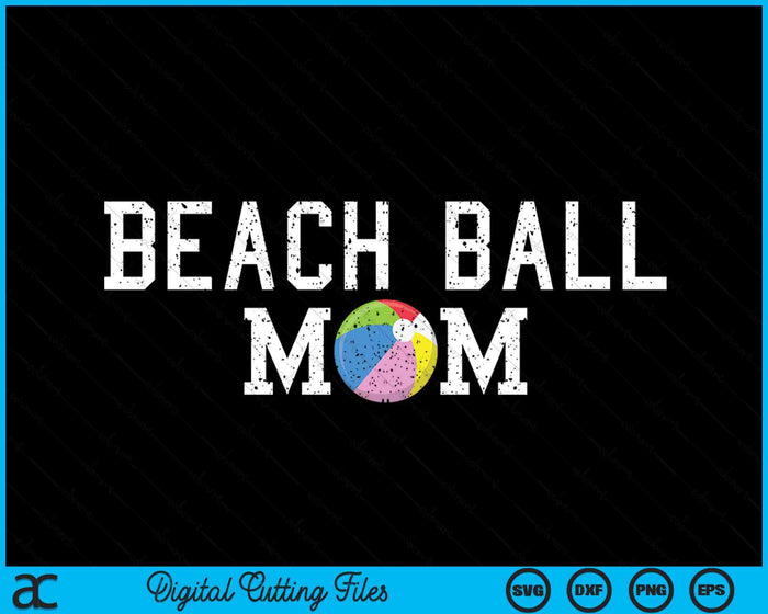 Beach Ball Mama Clothing Retro Vintage Beach Ball Mom SVG PNG Cutting Printable Files