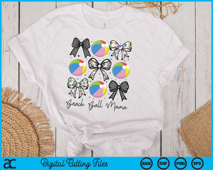 Beach Ball Mama Coquette Bow Beach Ball Season SVG PNG Digital Printable Files