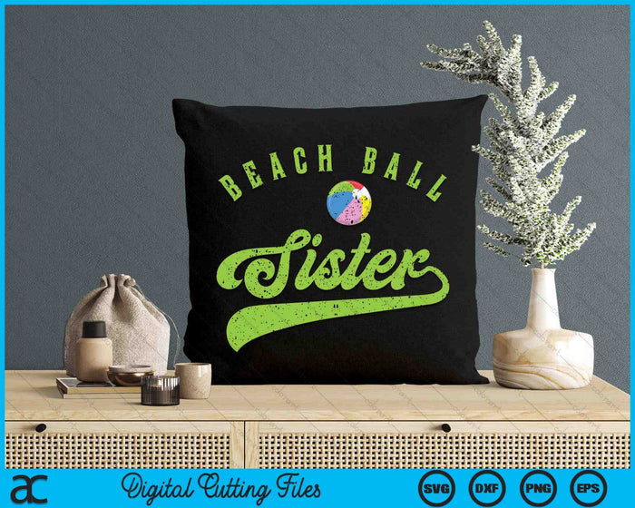 Beach Ball Sister SVG PNG Digital Cutting Files