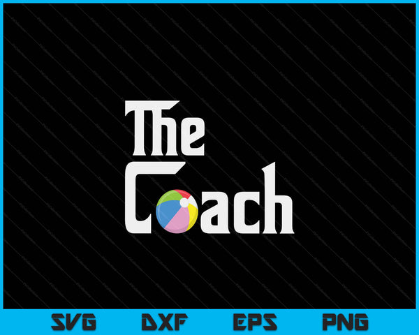 Beach Ball Sports Player The Coach SVG PNG Digital Cutting Files