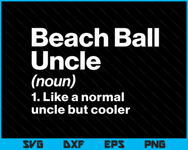 Strandbal oom definitie grappige &amp; brutale sport SVG PNG digitale afdrukbare bestanden