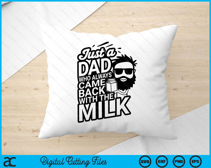 Bearded Dad That Always Came Back With The Milk SVG PNG Digital Cutting Files