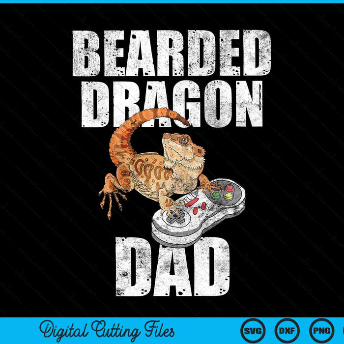 Bearded dragon Dad Video Game Reptiles Pagona Gamers SVG PNG Digital Cutting Files