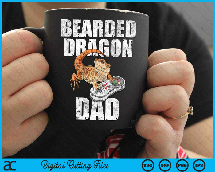 Bearded dragon Dad Video Game Reptiles Pagona Gamers SVG PNG Digital Cutting Files