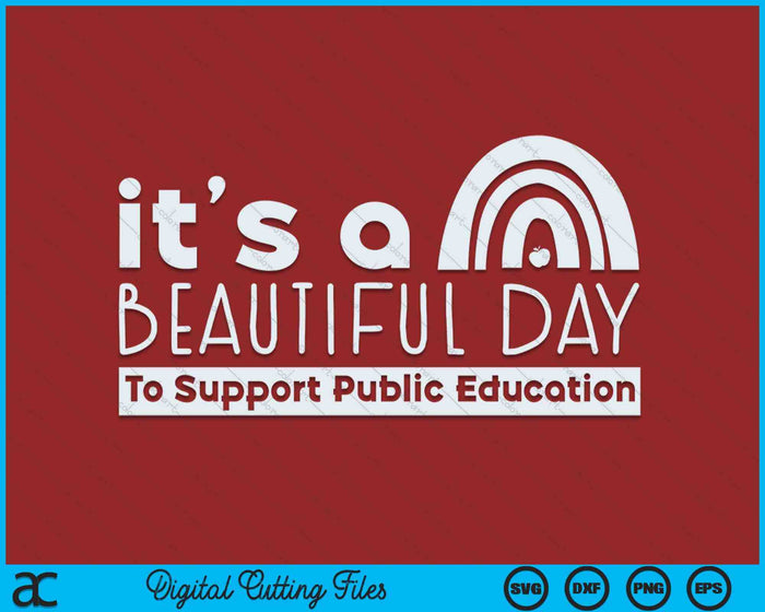 Beautiful Day To Support Public Education Teacher Red For Ed SVG PNG Digital Cutting Files