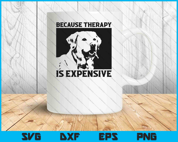 Because Therapy Is Expensive SVG PNG Cutting Printable Files