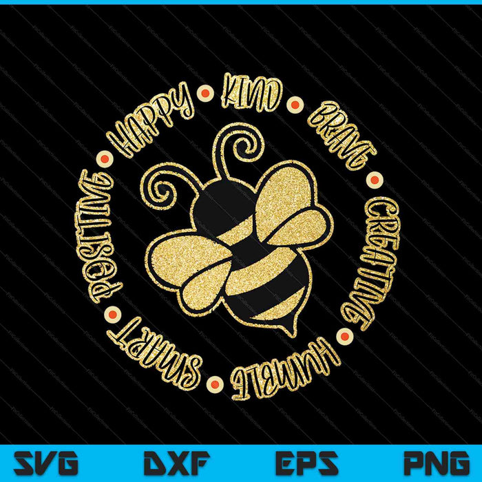 Bee Happy Kind Brave Humble Smart Positieve SVG PNG Digitale Snijbestanden