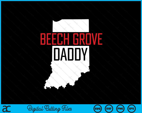 Beech grove daddy Indiana state map SVG cut file