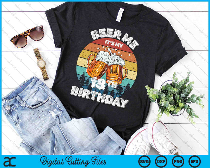 Beer Me It's My 18th Birthday SVG PNG Digital Printable Files