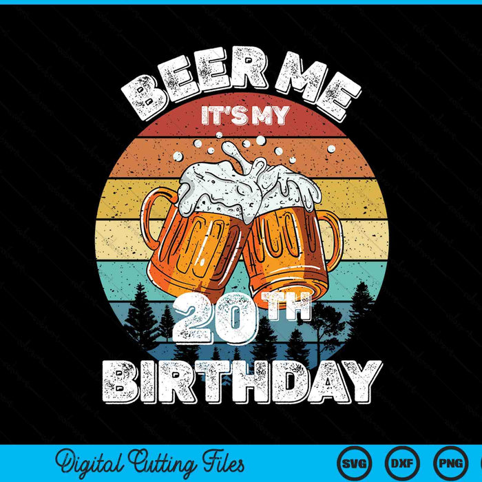 Beer Me It's My 20th Birthday SVG PNG Digital Printable Files