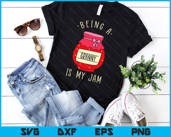 Being A Granny Is My Jam Funny Mother's Day SVG PNG Digital Cutting Files