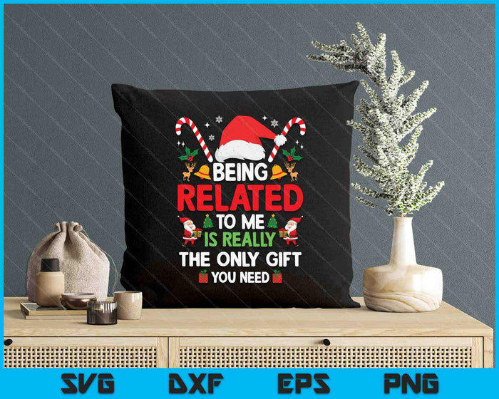 Being Related To Me Funny Christmas Family Xmas Pajamas SVG PNG Digital Printable Files