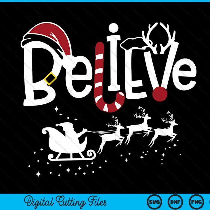 Believe in Santa clause Christmas SVG cut file