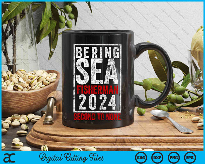 Bering Sea Fisherman 2024 Second To None SVG PNG Digital Cutting File