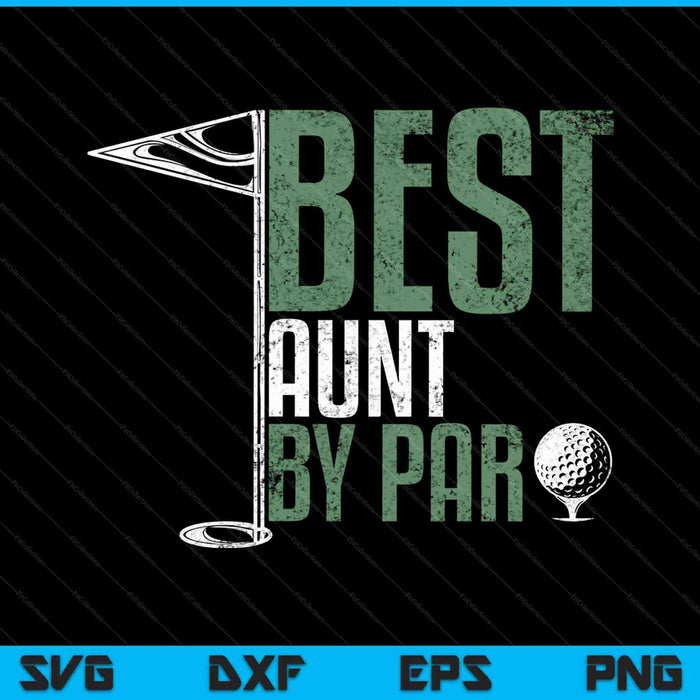 Mejor tía por par golfing SVG PNG cortando archivos imprimibles