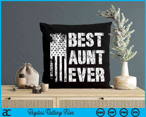 Best Aunt Ever American Flag Vintage Mother's Day SVG PNG Digital Cutting File