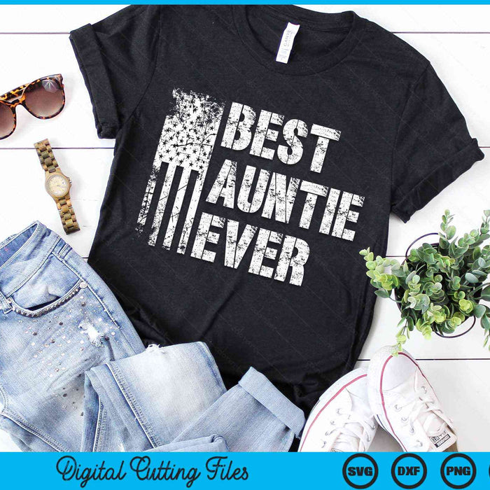 Best Auntie Ever American Flag Vintage Mother's Day SVG PNG Digital Cutting File