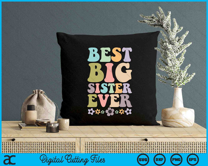 Best Big Sister Ever SVG PNG Digital Cutting Files