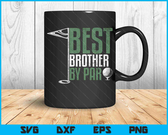 Best Brother By Par Golfing SVG PNG Cutting Printable Files