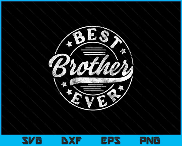 Best brother ever brother vintage SVG cut file