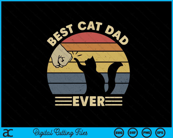 Best Cat Dad Ever Funny Dad SVG PNG Digital Printable Files