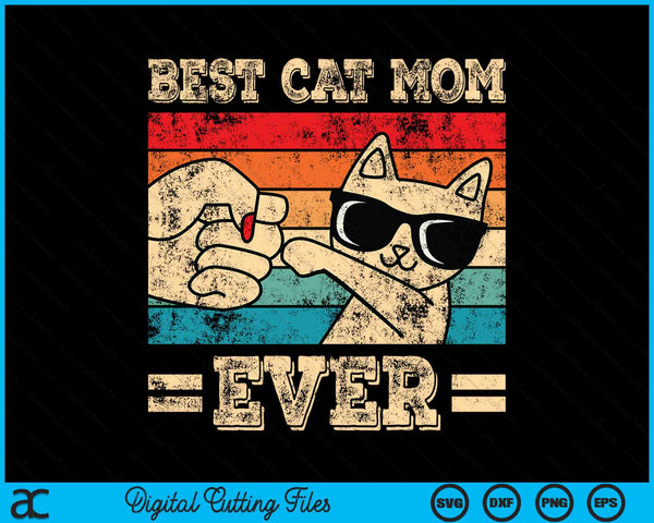 Best Cat Mom Ever Cat Retro Vintage SVG PNG Digital Cutting Files