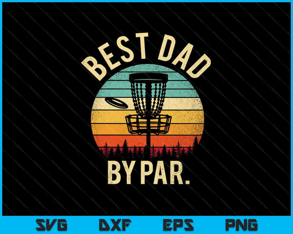 Mejor papá por Par Disk Golf SVG PNG cortando archivos imprimibles