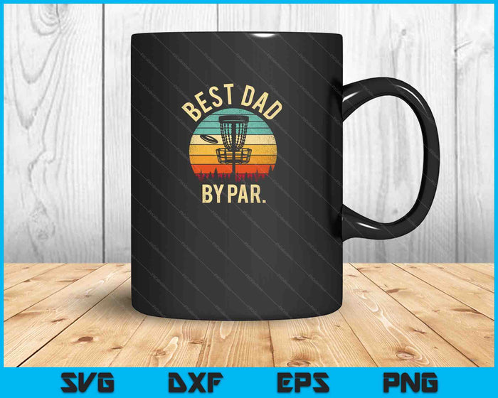 Mejor papá por Par Disk Golf SVG PNG cortando archivos imprimibles